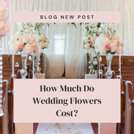 How Much Do Wedding Flowers Cost?