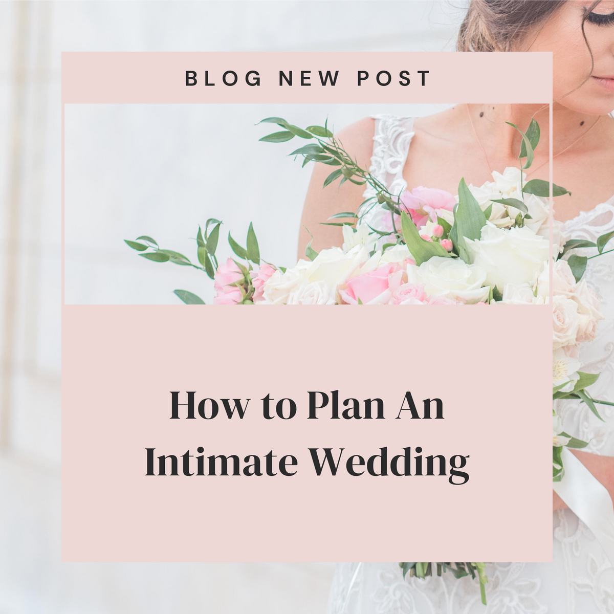 How to Plan An Intimate Wedding – Now & Forever Flower Boutique
