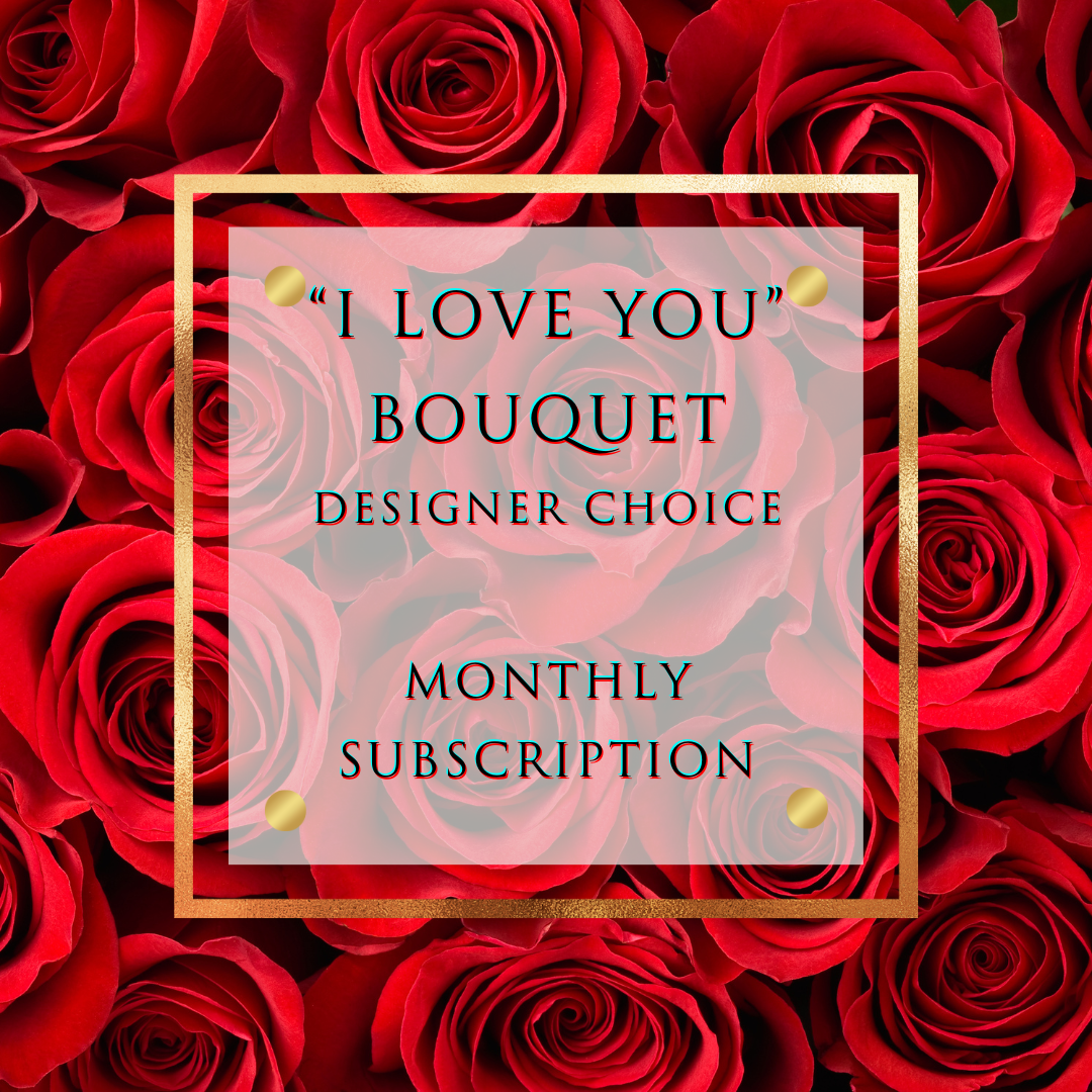 Valentine's Day "I Love You" Flower Subscription
