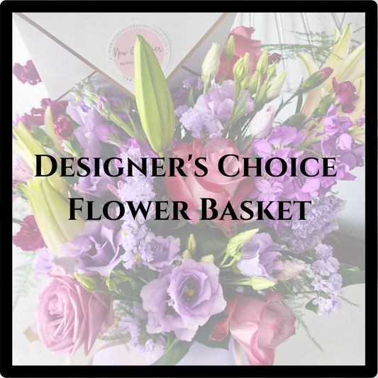 Designer's Choice Flower Basket